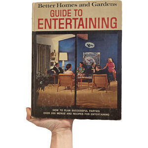 Better Homes and Gardens Guide to Entertaining First Edition 1969 recipes